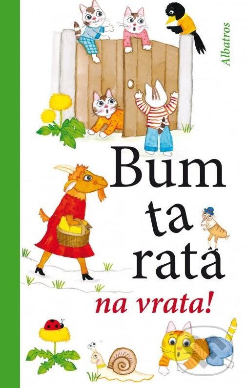 Kniha: Bumtarata na vrata! (Renata Frančíková). Albatros CZ, 2015 Kniha: Bumtarata na vrata! (Renata Frančíková). Albatros CZ, 2015