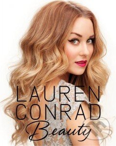 Kniha: Beauty (Lauren Conrad). HarperCollins, 2012 Kniha: Beauty (Lauren Conrad). HarperCollins, 2012