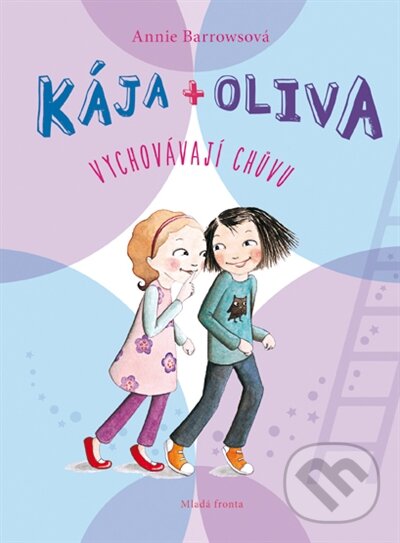 Kniha: Kája + Oliva (Kniha 3) (Annie Barrows). Mladá fronta, 2015 Kniha: Kája + Oliva (Kniha 3) (Annie Barrows). Mladá fronta, 2015