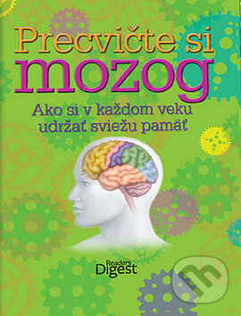 Kniha: Precvičte si mozog (Reader´s Digest Výběr). Reader´s Digest Výběr Kniha: Precvičte si mozog (Reader´s Digest Výběr). Reader´s Digest Výběr