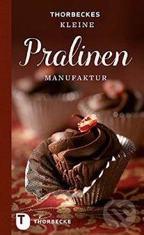 Kniha: Kleine Pralinen Manufaktur (Thorbecke). Thorbecke, 2015 Kniha: Kleine Pralinen Manufaktur (Thorbecke). Thorbecke, 2015