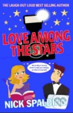 Kniha: Love Among the Stars (Nick Spalding). Createspace, 2015 Kniha: Love Among the Stars (Nick Spalding). Createspace, 2015