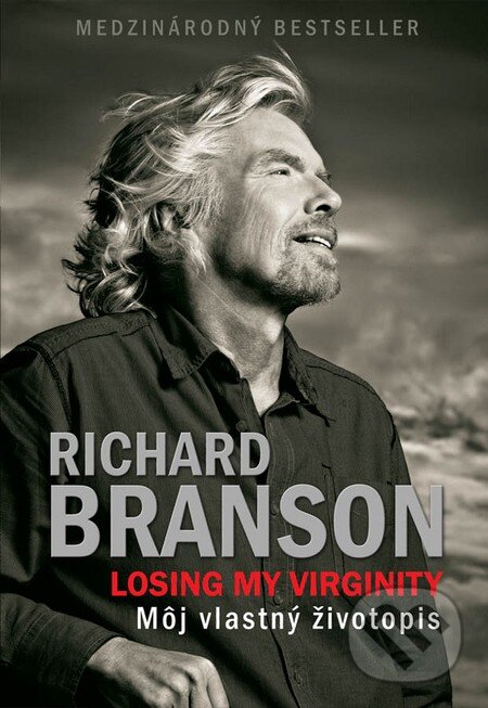 Kniha: Losing my Virginity - Môj vlastný životopis (Richard Branson). Eastone Books, 2015 Kniha: Losing my Virginity - Môj vlastný životopis (Richard Branson). Eastone Books, 2015
