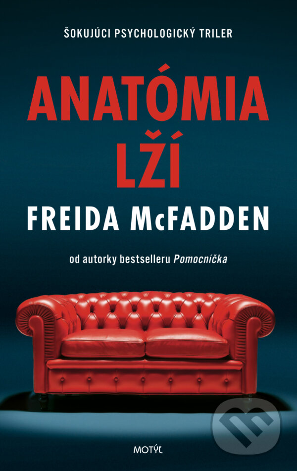 Kniha: Anatómia lží (Freida McFadden). Motýľ, 2023 Kniha: Anatómia lží (Freida McFadden). Motýľ, 2023