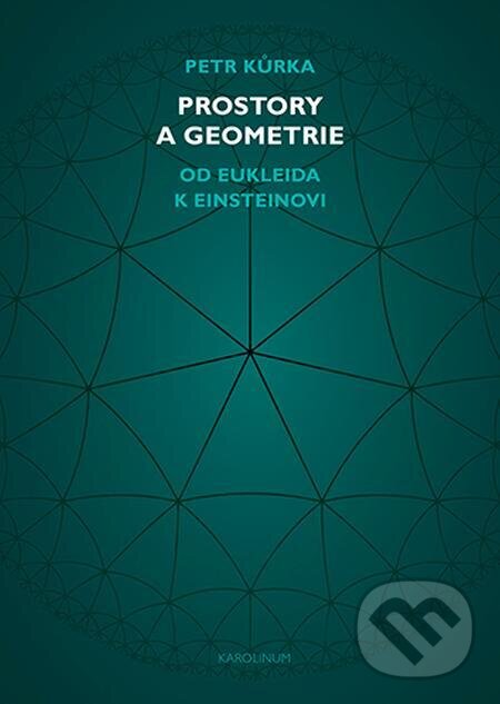 E-kniha: Prostory a geometrie (Petr Kůrka). Karolinum, 2023 E-kniha: Prostory a geometrie (Petr Kůrka). Karolinum, 2023