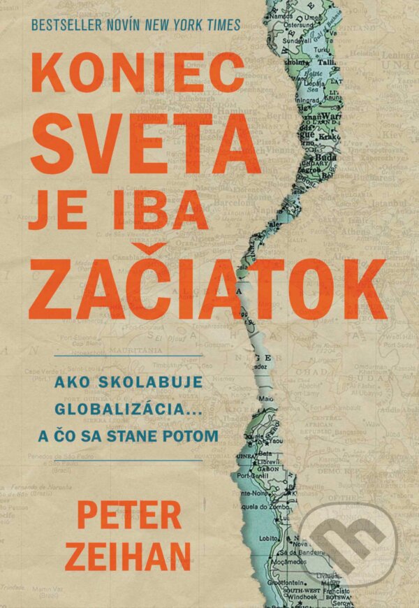 Kniha: Koniec sveta je iba začiatok (Peter Zeihan). Eastone Books, 2023 Kniha: Koniec sveta je iba začiatok (Peter Zeihan). Eastone Books, 2023