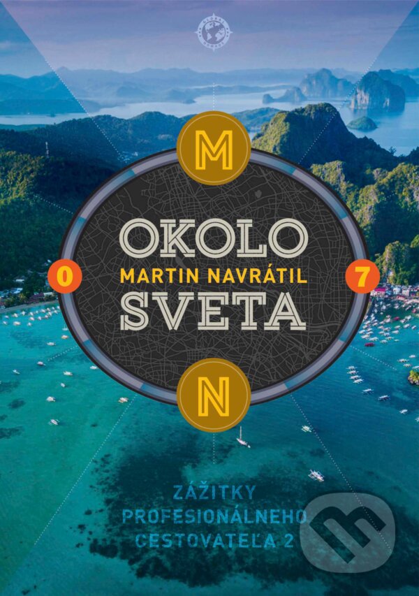 Kniha: Okolo sveta 7 (Martin Navrátil). Ultimo Press, 2023 Kniha: Okolo sveta 7 (Martin Navrátil). Ultimo Press, 2023