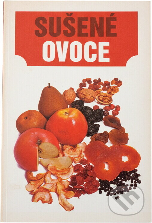 Kniha: Sušené ovoce (Galina Jakovlevna Kosolapova, Libuše Vlachová a N. V. Kuzněcova). , 1989 Kniha: Sušené ovoce (Galina Jakovlevna Kosolapova, Libuše Vlachová a N. V. Kuzněcova). , 1989