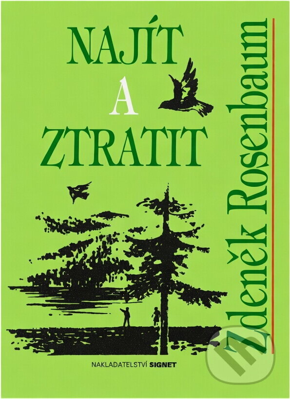 Kniha: Najít a ztratit (Zdeněk Rosenbaum). Signet, 1996 Kniha: Najít a ztratit (Zdeněk Rosenbaum). Signet, 1996