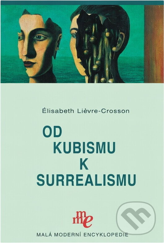 Kniha: Od kubismu k surrealismu (Élisabeth Lievre-Crosson). , 2007 Kniha: Od kubismu k surrealismu (Élisabeth Lievre-Crosson). , 2007