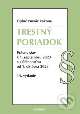 Kniha: Trestný poriadok. (Heuréka). Heuréka, 2023 Kniha: Trestný poriadok. (Heuréka). Heuréka, 2023