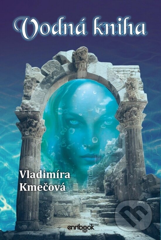 Kniha: Vodná kniha (Vladimíra Kmečová). Enribook, 2023 Kniha: Vodná kniha (Vladimíra Kmečová). Enribook, 2023