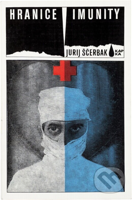 Kniha: Hranice imunity (Jurij Ščerbak). , 1973 Kniha: Hranice imunity (Jurij Ščerbak). , 1973
