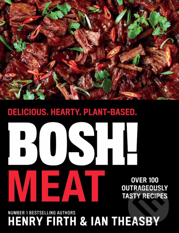 Kniha: BOSH! Meat (Henry Firth a Ian Theasby). HarperCollins Publishers, 2023 Kniha: BOSH! Meat (Henry Firth a Ian Theasby). HarperCollins Publishers, 2023