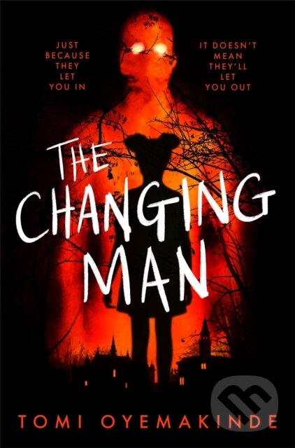 Kniha: The Changing Man (Tomi Oyemakinde). Macmillan Children Books, 2023 Kniha: The Changing Man (Tomi Oyemakinde). Macmillan Children Books, 2023