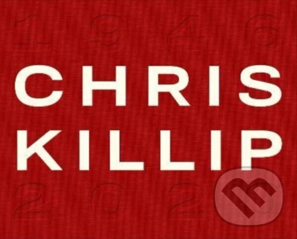 Kniha: Chris Killip (Thames & Hudson). Thames & Hudson, 2022 Kniha: Chris Killip (Thames & Hudson). Thames & Hudson, 2022
