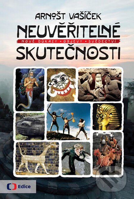 Kniha: Neuvěřitelné skutečnosti (Arnošt Vašíček). Edice ČT, 2015 Kniha: Neuvěřitelné skutečnosti (Arnošt Vašíček). Edice ČT, 2015