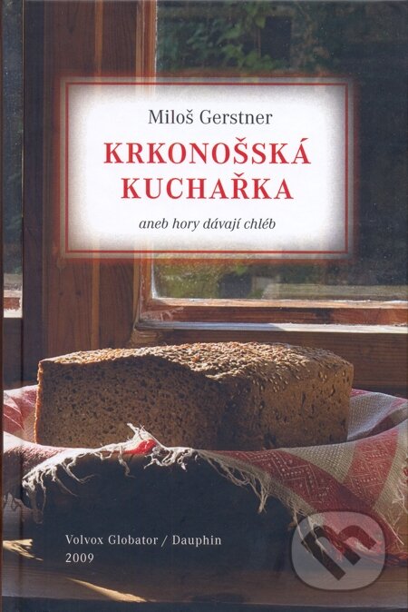 E-kniha: Krkonošská kuchařka (Miloš Gerstner). Volvox Globator, 2009 E-kniha: Krkonošská kuchařka (Miloš Gerstner). Volvox Globator, 2009