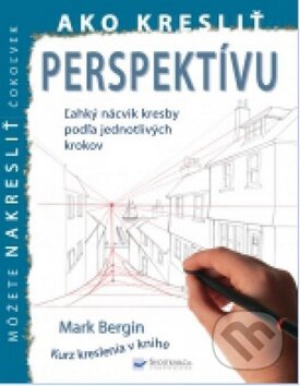 Kniha: Ako kresliť perspektívu (Svojtka&Co.). Svojtka&Co., 2015 Kniha: Ako kresliť perspektívu (Svojtka&Co.). Svojtka&Co., 2015