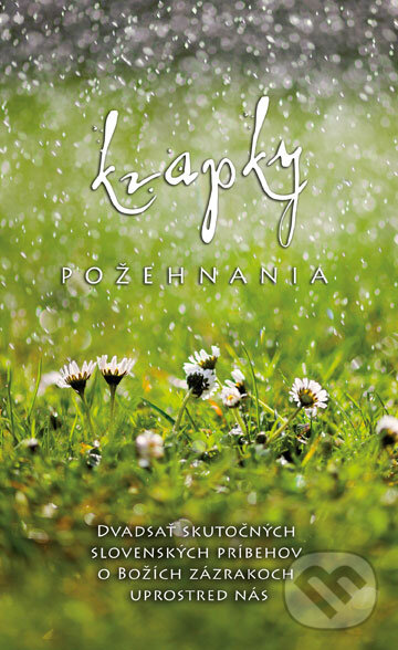 Kniha: Kvapky požehnania (Kumran). Kumran, 2015 Kniha: Kvapky požehnania (Kumran). Kumran, 2015