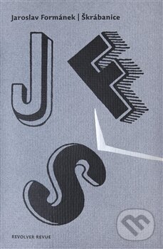 Kniha: Škrábanice (Jaroslav Formánek). Revolver Revue, 2015 Kniha: Škrábanice (Jaroslav Formánek). Revolver Revue, 2015