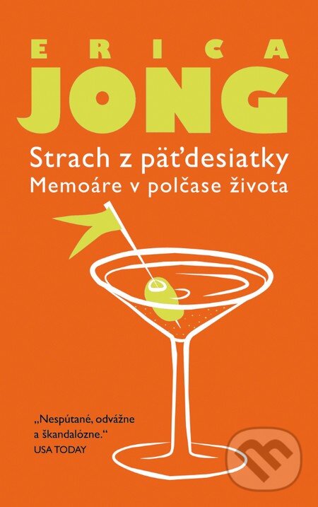 Kniha: Strach z päťdesiatky (Erica Jong). Slovart, 2016 Kniha: Strach z päťdesiatky (Erica Jong). Slovart, 2016
