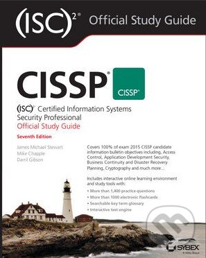 Kniha: CISSP (ISC)2 Certified Information Systems Security Professional Official Study Guide (Darril Gibson, James M. Stewart a Mike Chapple). Sybex, 2015 Kniha: CISSP (ISC)2 Certified Information Systems Security Professional Official Study Guide (Darril Gibson, James M. Stewart a Mike Chapple). Sybex, 2015