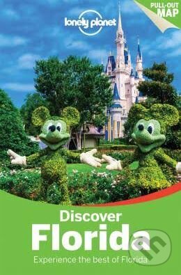 Kniha: Discover Florida (Lonely Planet). Lonely Planet, 2015 Kniha: Discover Florida (Lonely Planet). Lonely Planet, 2015