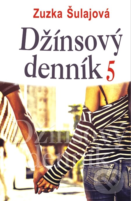 E-kniha: Džínsový denník 5 (Zuzka Šulajová). Slovenský spisovateľ, 2015 E-kniha: Džínsový denník 5 (Zuzka Šulajová). Slovenský spisovateľ, 2015