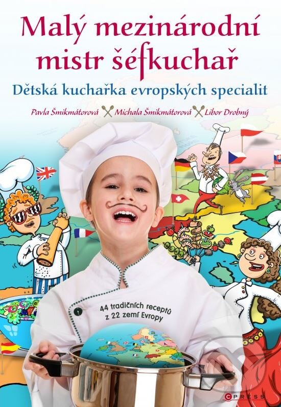 Kniha: Malý mezinárodní mistr šéfkuchař (Libor Drobný, Michaela Šmikmátorová a Pavla Šmikmátorová). CPRESS, 2015 Kniha: Malý mezinárodní mistr šéfkuchař (Libor Drobný, Michaela Šmikmátorová a Pavla Šmikmátorová). CPRESS, 2015