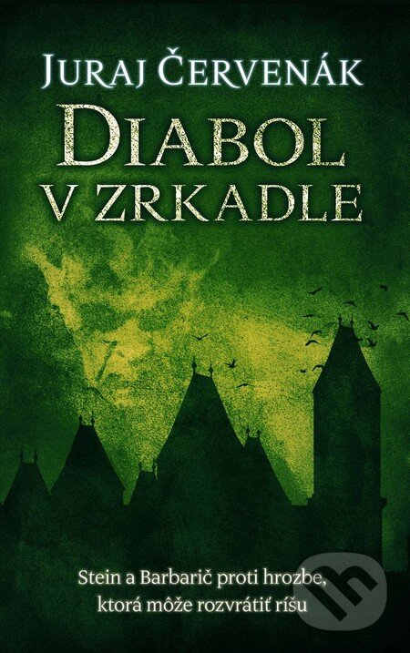 Kniha: Diabol v zrkadle (Juraj Červenák). Slovart, 2016 Kniha: Diabol v zrkadle (Juraj Červenák). Slovart, 2016