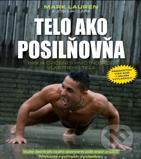 Kniha: Telo ako posilňovňa (Joshua Clark a Mark Lauren). Timy Partners, 2015 Kniha: Telo ako posilňovňa (Joshua Clark a Mark Lauren). Timy Partners, 2015