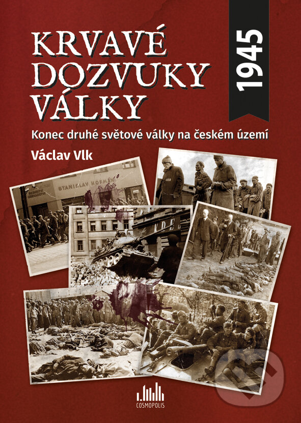 E-kniha: Krvavé dozvuky války (Václav Vlk). Grada, 2015 E-kniha: Krvavé dozvuky války (Václav Vlk). Grada, 2015
