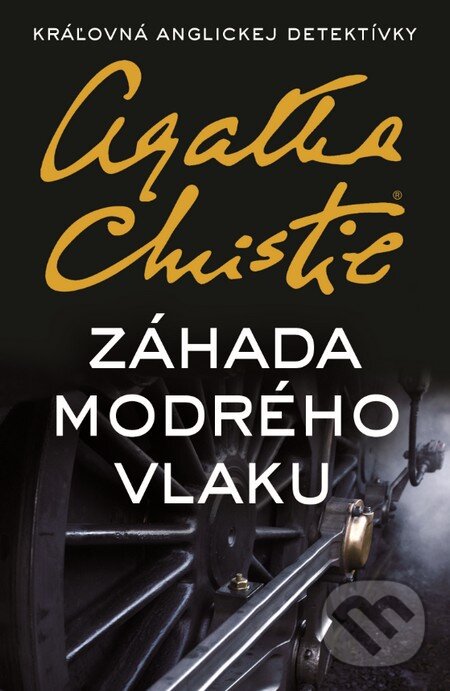 Kniha: Záhada Modrého vlaku (Agatha Christie). Slovenský spisovateľ, 2015 Kniha: Záhada Modrého vlaku (Agatha Christie). Slovenský spisovateľ, 2015