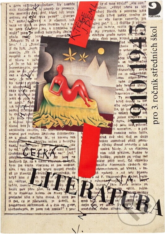 Kniha: Česká literatura 1910-1945 pro 3. ročník středních škol : četbou a interpretací (Fortuna). Fortuna, 1993 Kniha: Česká literatura 1910-1945 pro 3. ročník středních škol : četbou a interpretací (Fortuna). Fortuna, 1993