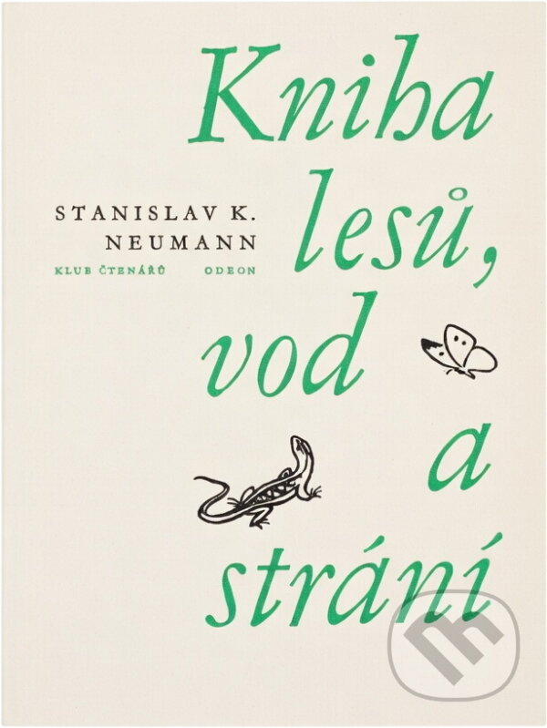 Kniha: Kniha lesů, vod a strání (Stanislav Kostka Neumann). Odeon, 1972 Kniha: Kniha lesů, vod a strání (Stanislav Kostka Neumann). Odeon, 1972