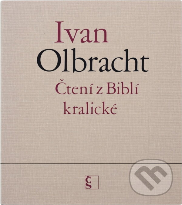 Kniha: Čtení z Biblí kralické (Ivan Olbracht). Československý spisovatel, 1983 Kniha: Čtení z Biblí kralické (Ivan Olbracht). Československý spisovatel, 1983