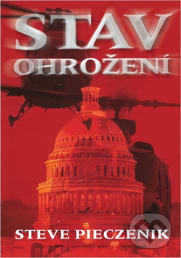 Kniha: Stav ohrožení (Steve R. Pieczenik). , 2002 Kniha: Stav ohrožení (Steve R. Pieczenik). , 2002