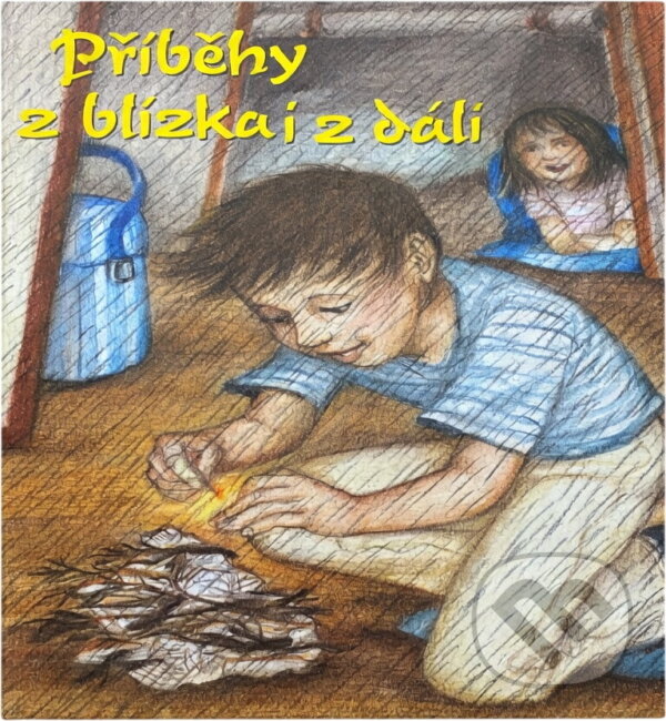 Kniha: Příběhy z blízka i z dáli (Radek Daniel). Advent-Orion, 2003 Kniha: Příběhy z blízka i z dáli (Radek Daniel). Advent-Orion, 2003