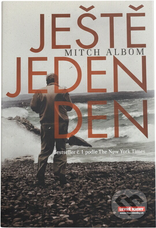 Kniha: Ještě jeden den (Mitch Albom). , 2007 Kniha: Ještě jeden den (Mitch Albom). , 2007