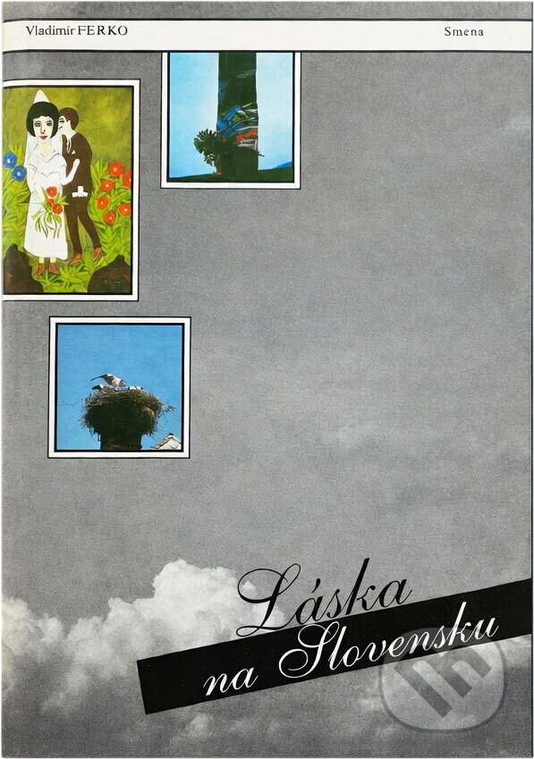 Kniha: Láska na Slovensku (Vladimír Ferko). Smena, 1988 Kniha: Láska na Slovensku (Vladimír Ferko). Smena, 1988