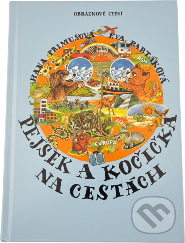 Kniha: Pejsek a kočička na cestách (Hana Primusová). , 2018 Kniha: Pejsek a kočička na cestách (Hana Primusová). , 2018