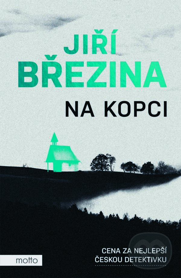 E-kniha: Na kopci (Jiří Březina). Motto, 2023 E-kniha: Na kopci (Jiří Březina). Motto, 2023