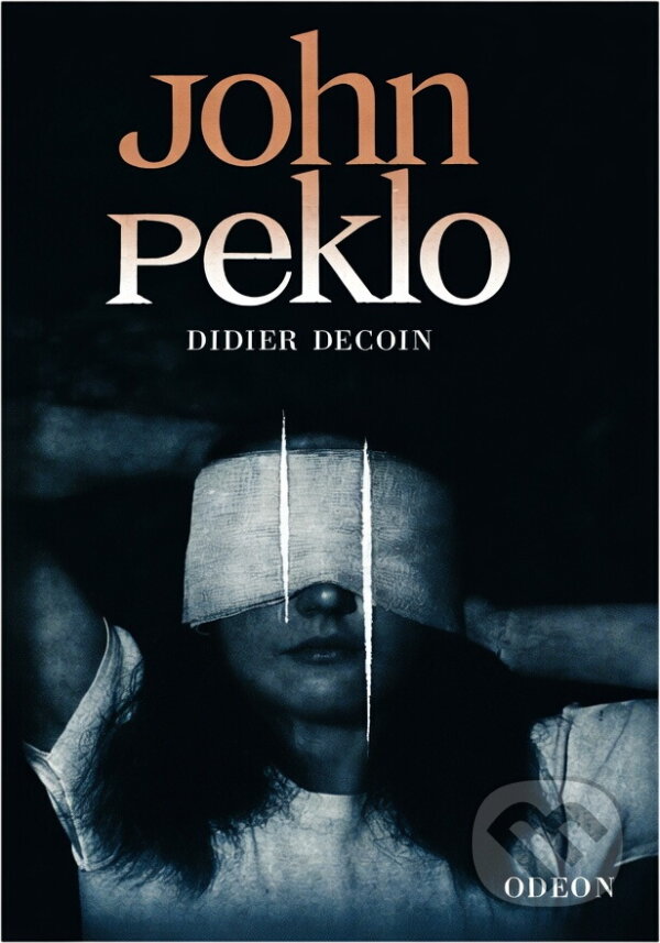 Kniha: John Peklo (Didier Decoin). Odeon, 1981 Kniha: John Peklo (Didier Decoin). Odeon, 1981