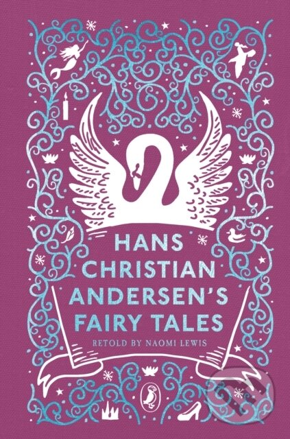 Hans Christian Andersen&#039;s Fairy Tales - Hans Christian Andersen, Puffin Books, 2023