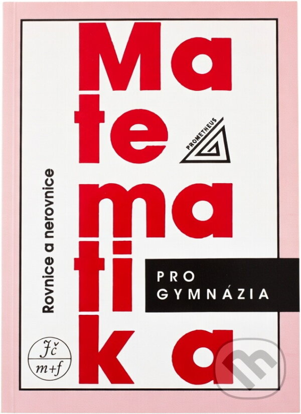Kniha: Matematika pro gymnázia (Jana Bočková, Jura Charvát a Leo Boček). , 1995 Kniha: Matematika pro gymnázia (Jana Bočková, Jura Charvát a Leo Boček). , 1995