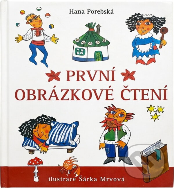 Kniha: První obrázkové čtení (Hana Porebská). XYZ, 2010 Kniha: První obrázkové čtení (Hana Porebská). XYZ, 2010