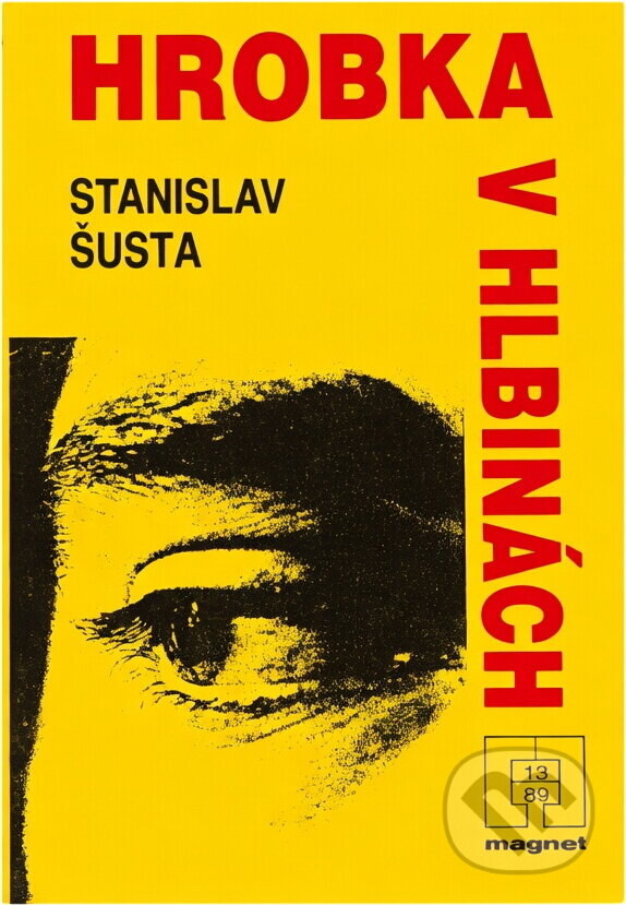 Kniha: Hrobka v hlbinách (Stanislav Šusta). Naše vojsko, 1989 Kniha: Hrobka v hlbinách (Stanislav Šusta). Naše vojsko, 1989