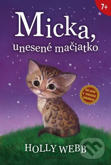 Kniha: Micka, unesené mačiatko (Holly Webb). Verbarium, 2015 Kniha: Micka, unesené mačiatko (Holly Webb). Verbarium, 2015