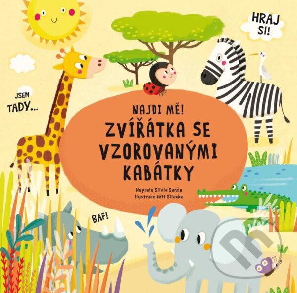 Kniha: Zvířátka se vzorovanými kabátky (Silvie Sanža). Albatros CZ, 2015 Kniha: Zvířátka se vzorovanými kabátky (Silvie Sanža). Albatros CZ, 2015